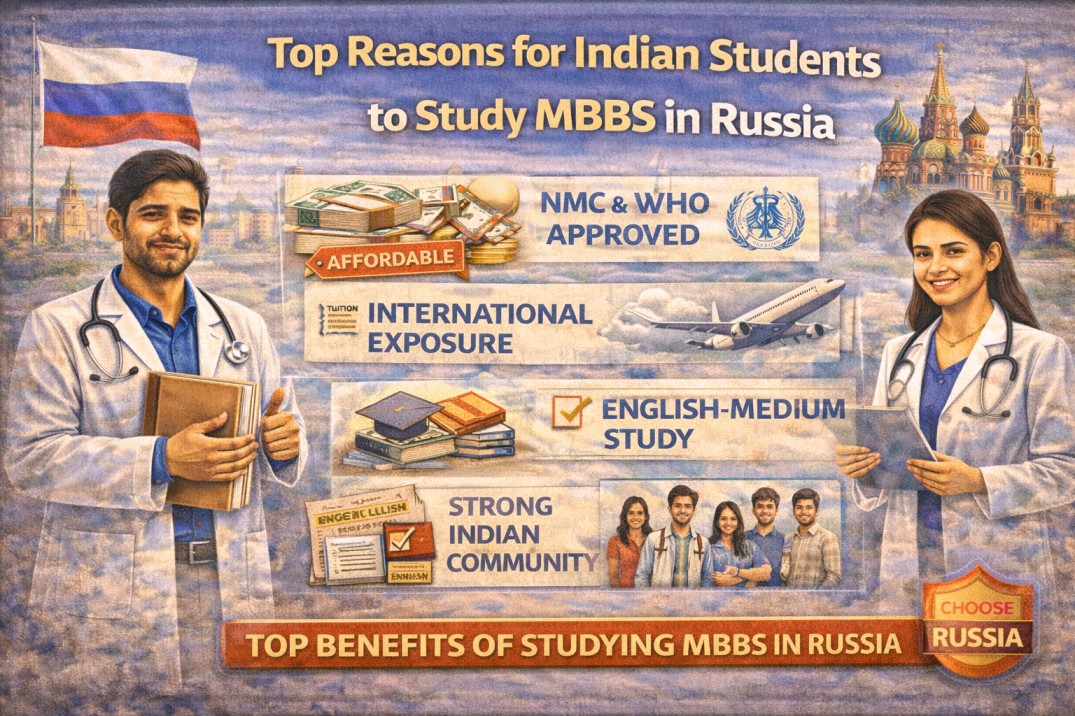 Top Reasons for Indian Students to Study MBBS in Russia