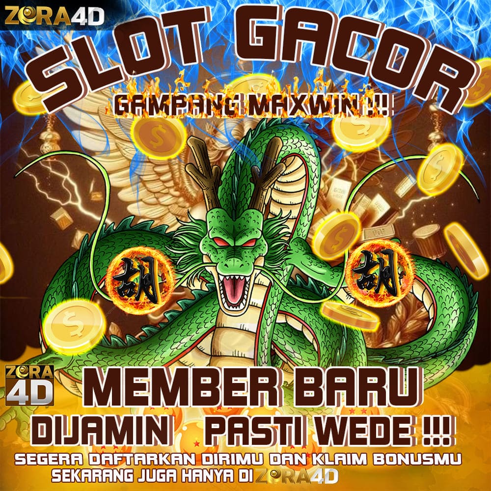 ZORA4D | SITUS TOGEL DAN SLOT GAMPANG MAXWIN DI JAMIN PASTI WEDE
