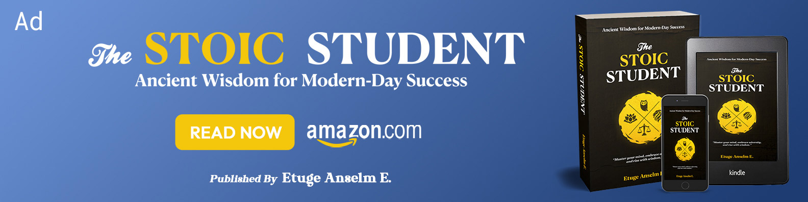 The Stoic Student - By our founder Etuge Anselm.