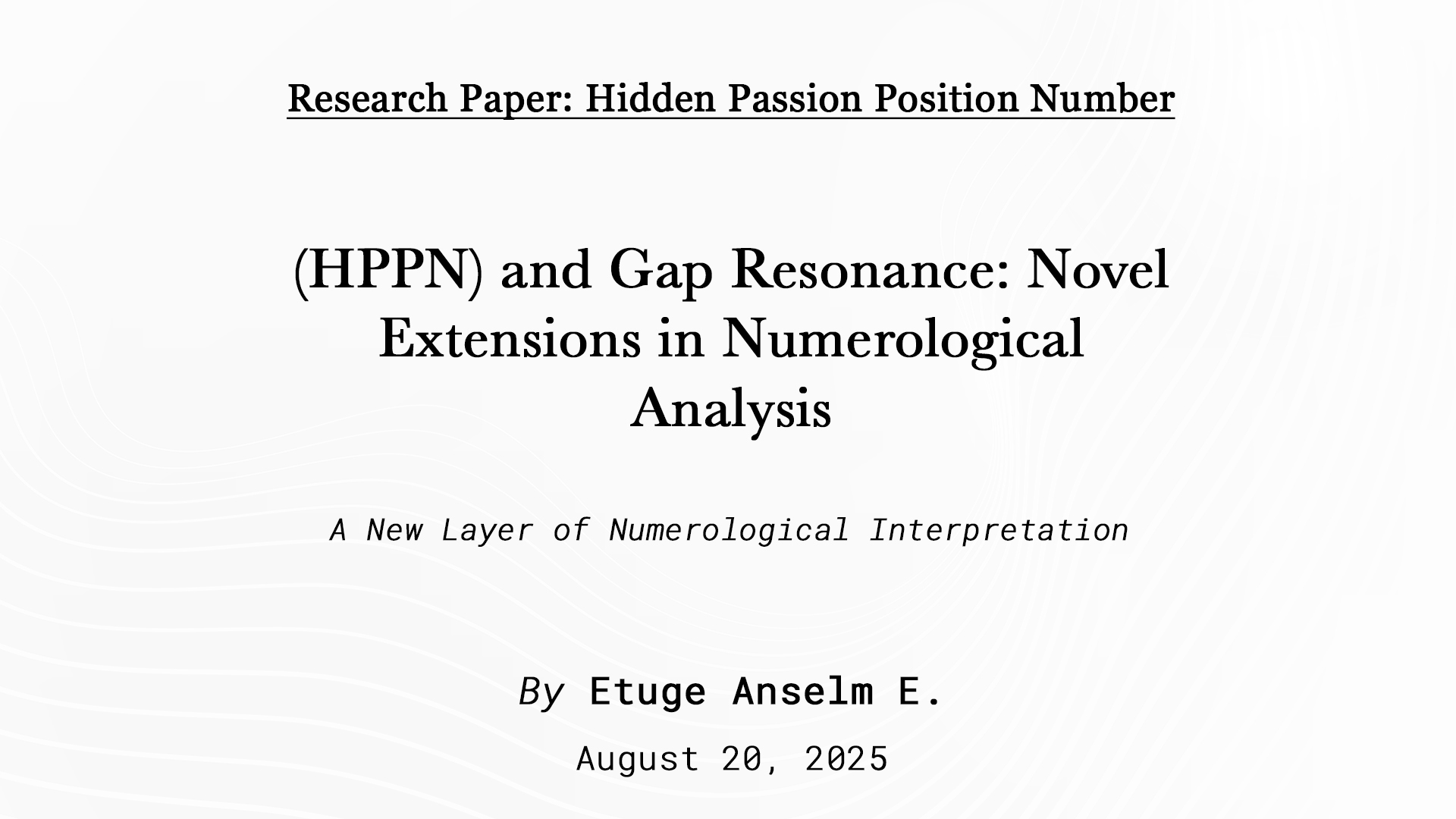 hidden passion position number (hppn) & gap resonance by etuge anselm e.