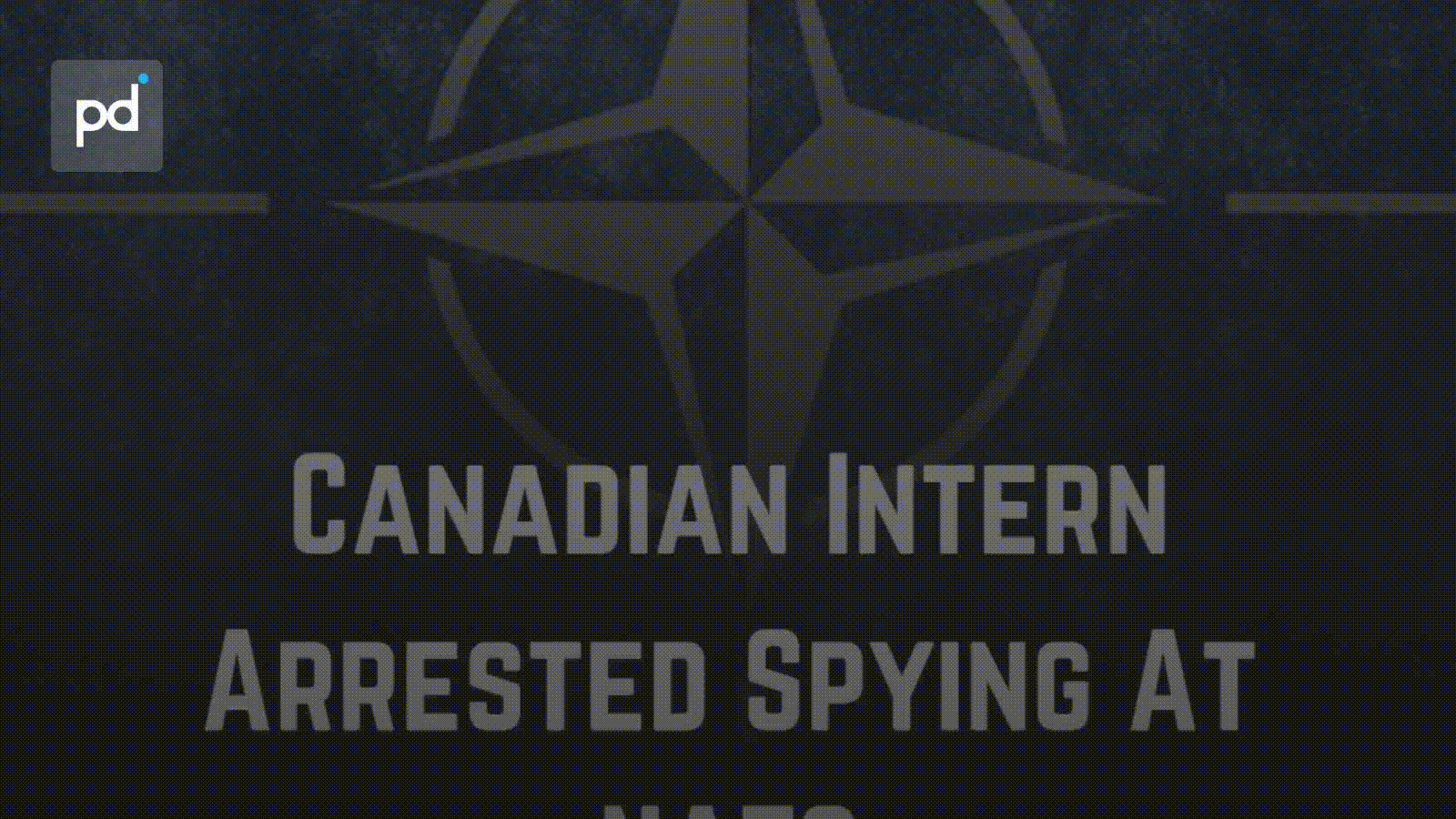 Chinese-Canadian Intern Arrested for Espionage at NATO's SHAPE Headquarters