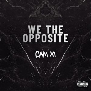 Cam XI - We The Opposite
