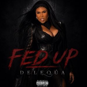 Deleqúa - Fed Up