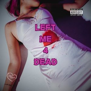 Lulu Tellado - LEFT ME 4 DEAD
