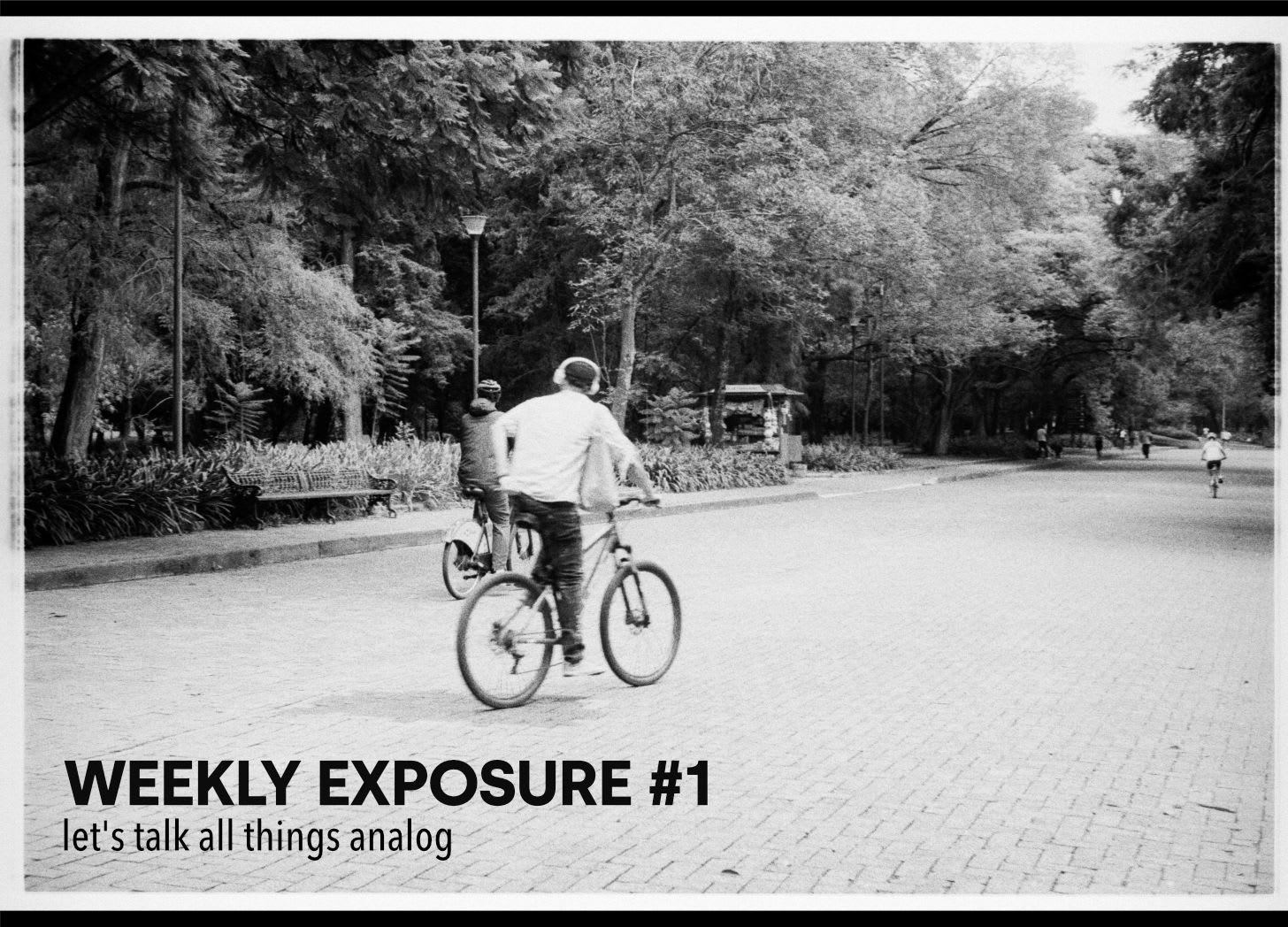 Weekly Exposure #1