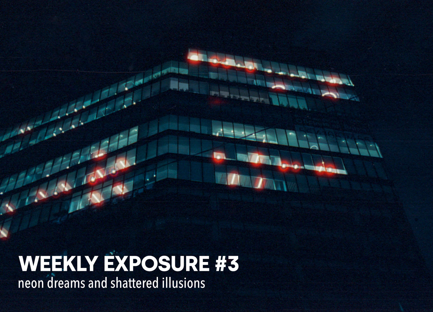 Weekly Exposure #3: Between Neon Dreams and Shattered Illusions