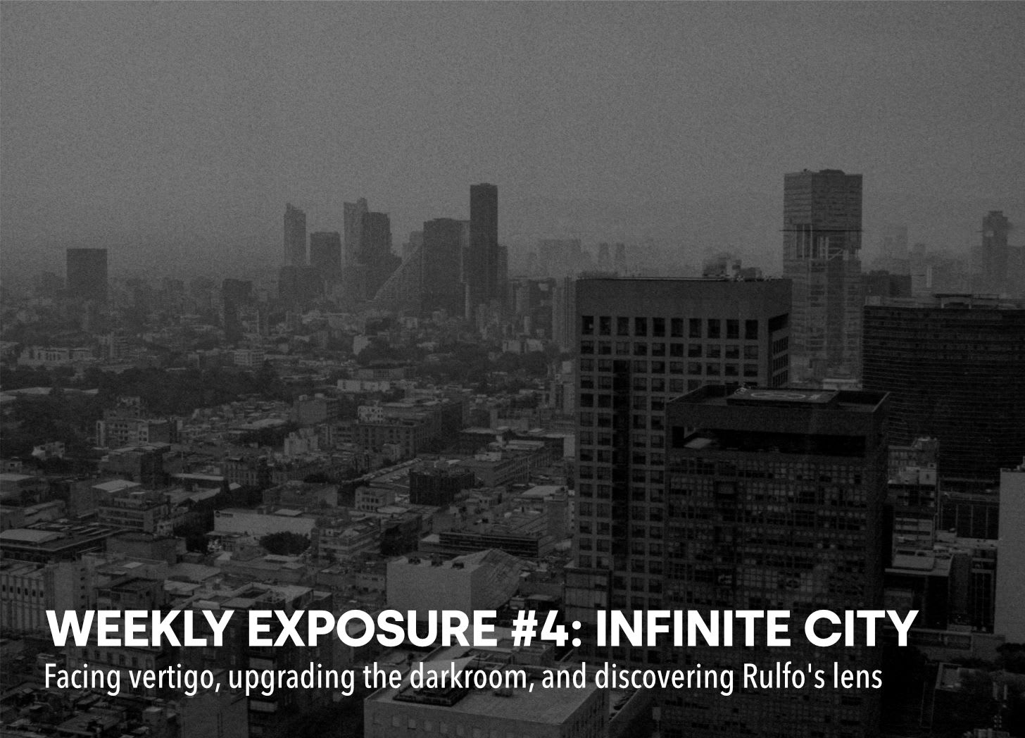 Weekly Exposure #4: Infinite City