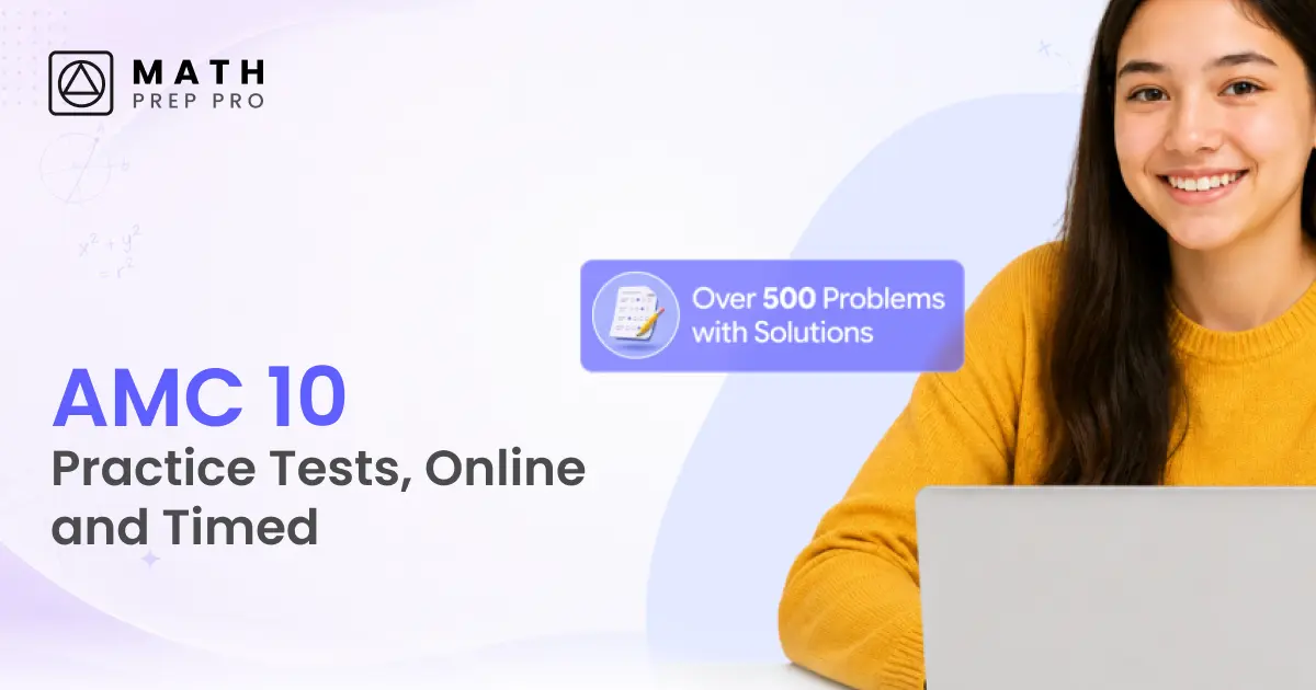 AMC 10 Practice Tests & Online Prep | Math Prep Pro