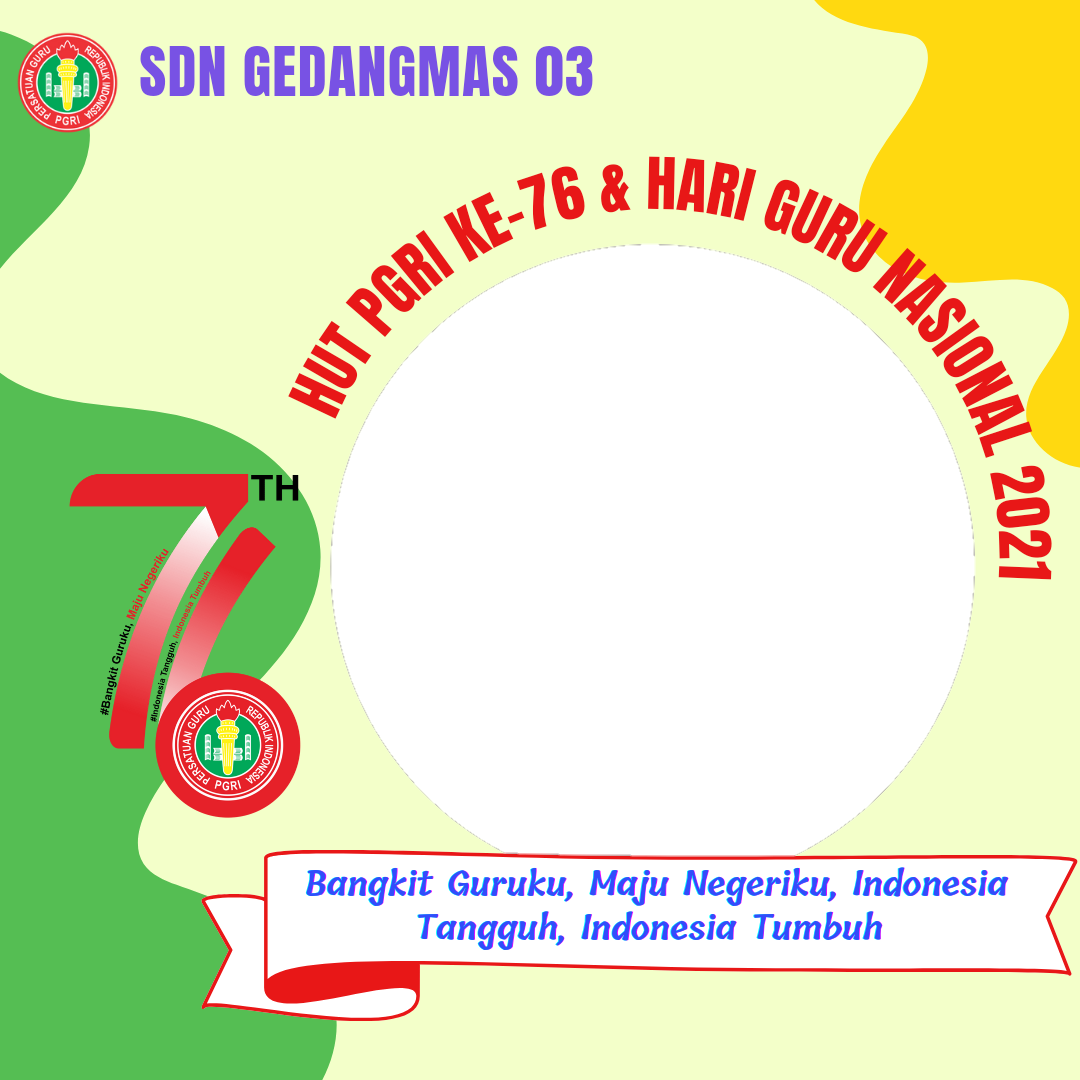Free Download Twibbon HUT PGRI ke 76 dan HGN 2021 Gratis buatan ENO ARY