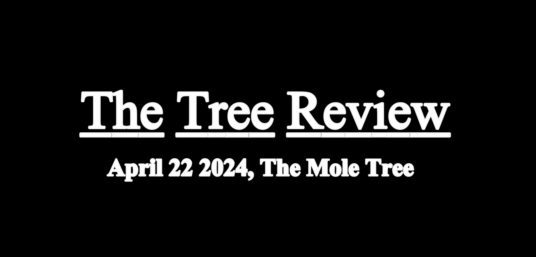 April 2024 Tree Review