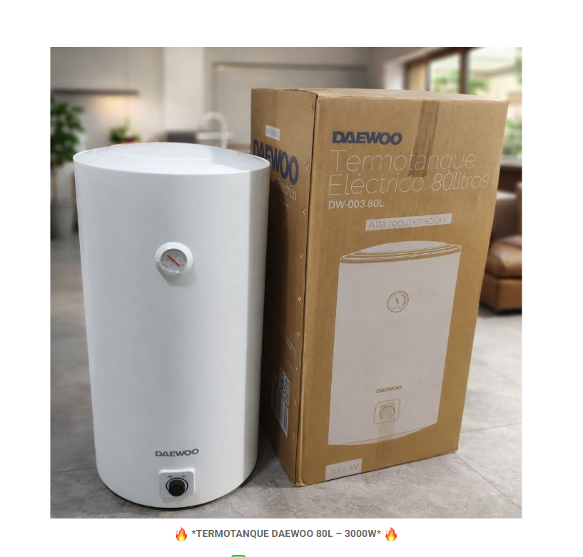 TERMOTANQUE DAEWOO 80 LITROS - 3000W