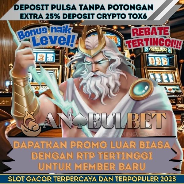 ANABULBET Rekomendasi slot gacor bet 200 perak gampang menang