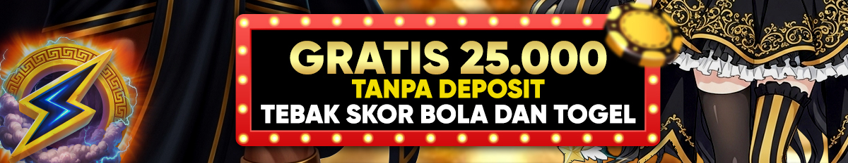 BONUS TEBAK SKOR & ANGKA BERHADIAH FREEBET 25.000