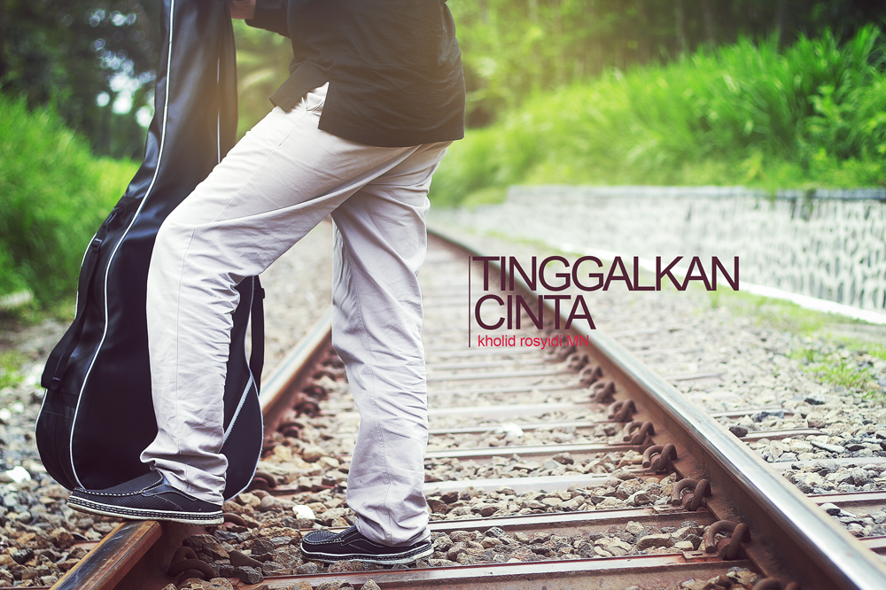 Tinggalkan Cinta