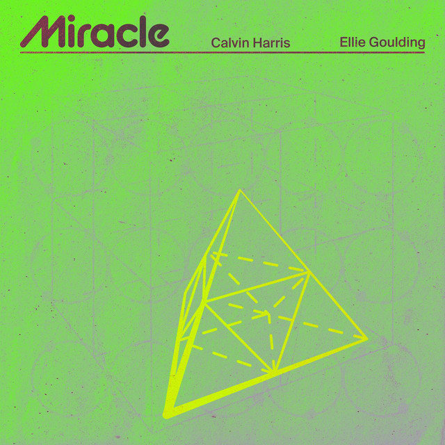 Calvin Harris, Ellie Goulding - Miracle lyrics