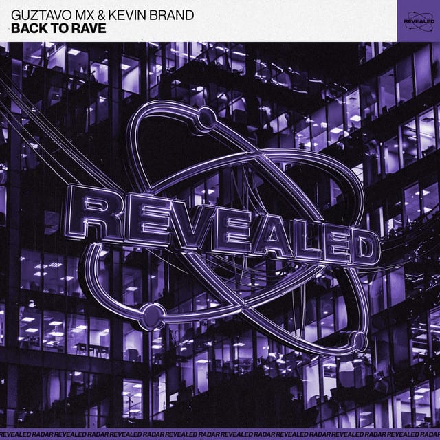 Guztavo MX, Kevin Brand, Revealed Recordings - Back To Rave