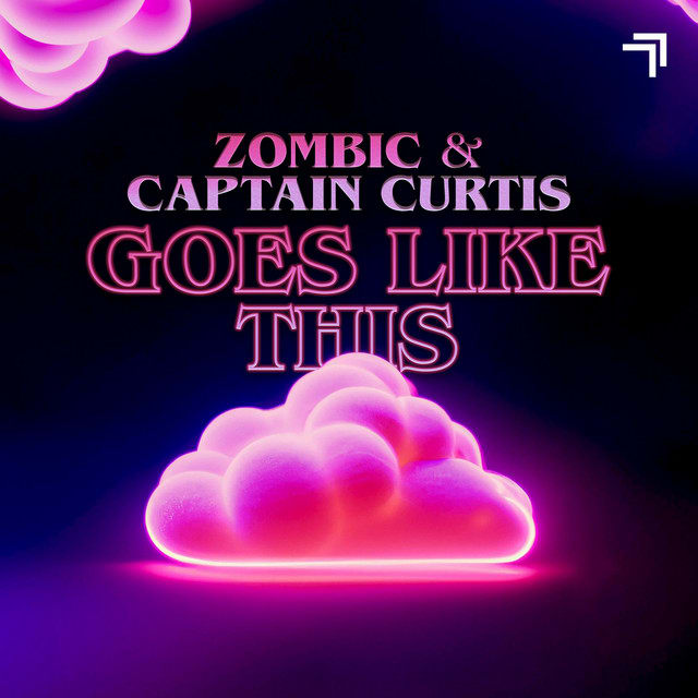 Zombic, Captain Curtis - Goes Like This
