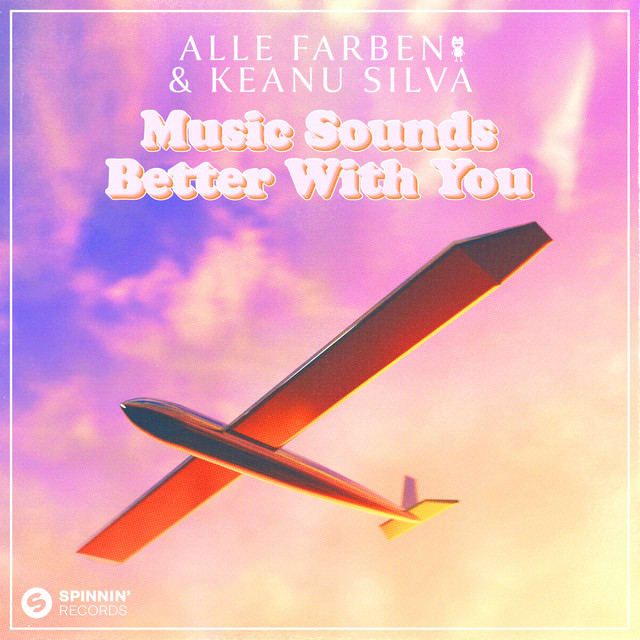 Alle Farben, Keanu Silva - Music Sounds Better with You