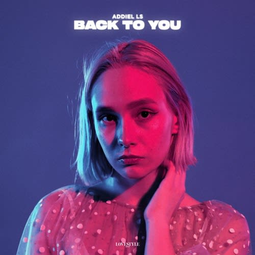 Addiel LS - Back To You