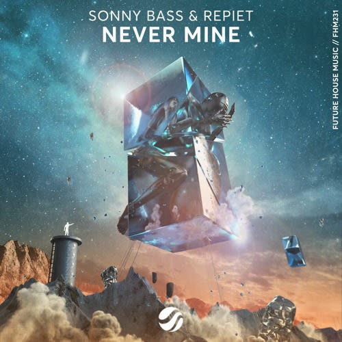 Sonny Bass & Repiet - Never Mine