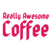 Really Awesome Coffee