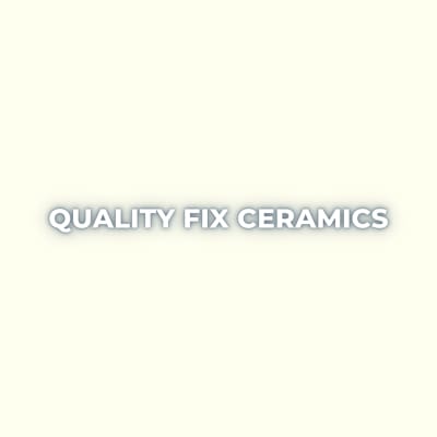 Quality Fix Ceramics