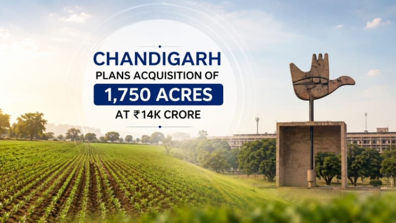 Chandigarh Administration Plans ₹14,000 Crore Acquisition of 1,750 Acres Farmland