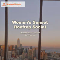 [SunsetOClock] Women’s Sunset Rooftop Social 🌆🍸