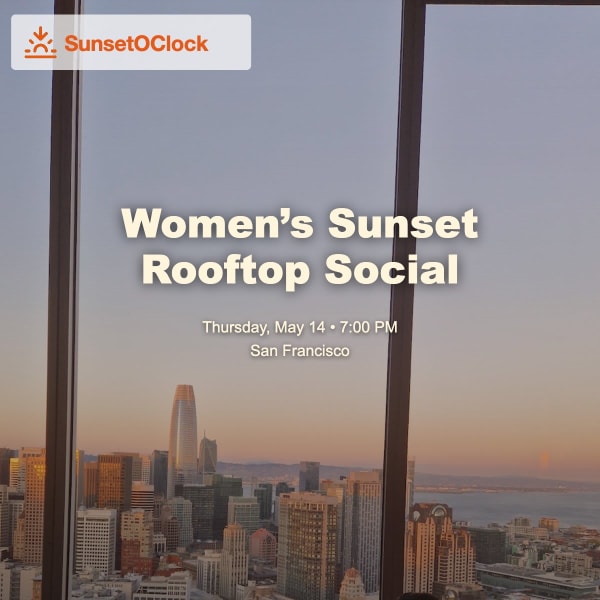 [SunsetOClock] Women’s Sunset Rooftop Social 🌆🍸