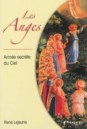 Les Anges : Armée secrète du Ciel