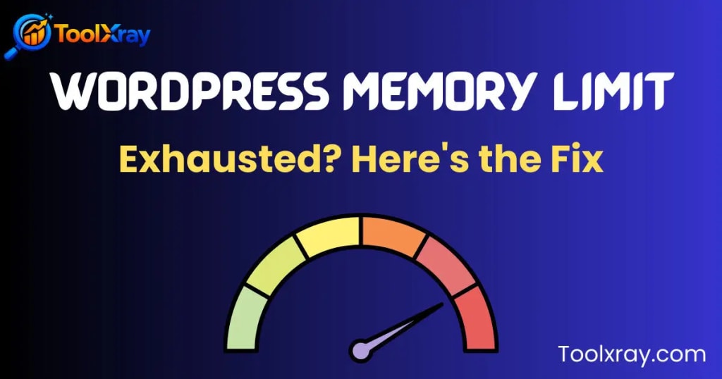 wordpress memory limit exhausted fix guide 2026 toolxray