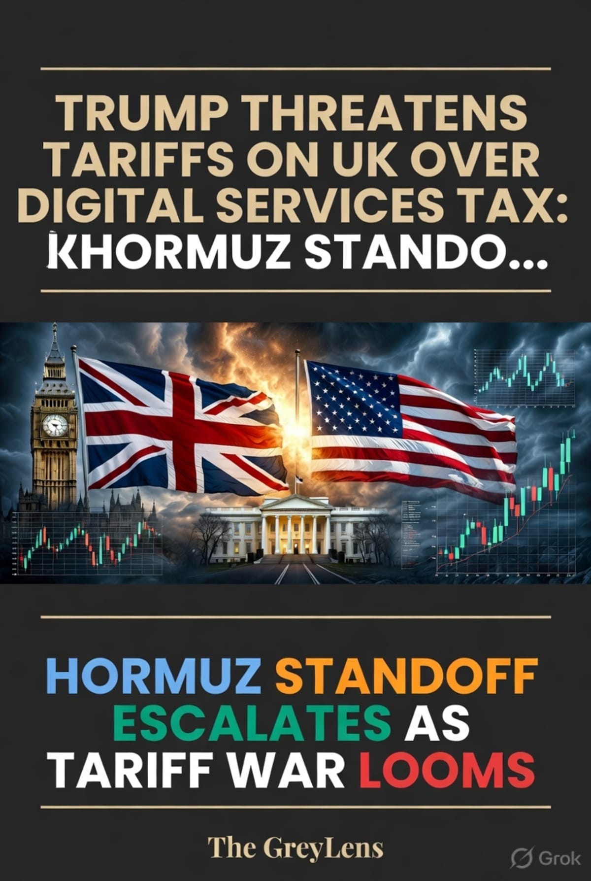 Trump Threatens Tariffs on UK Over Digital Services Tax; Hormuz Standoff Intensifies