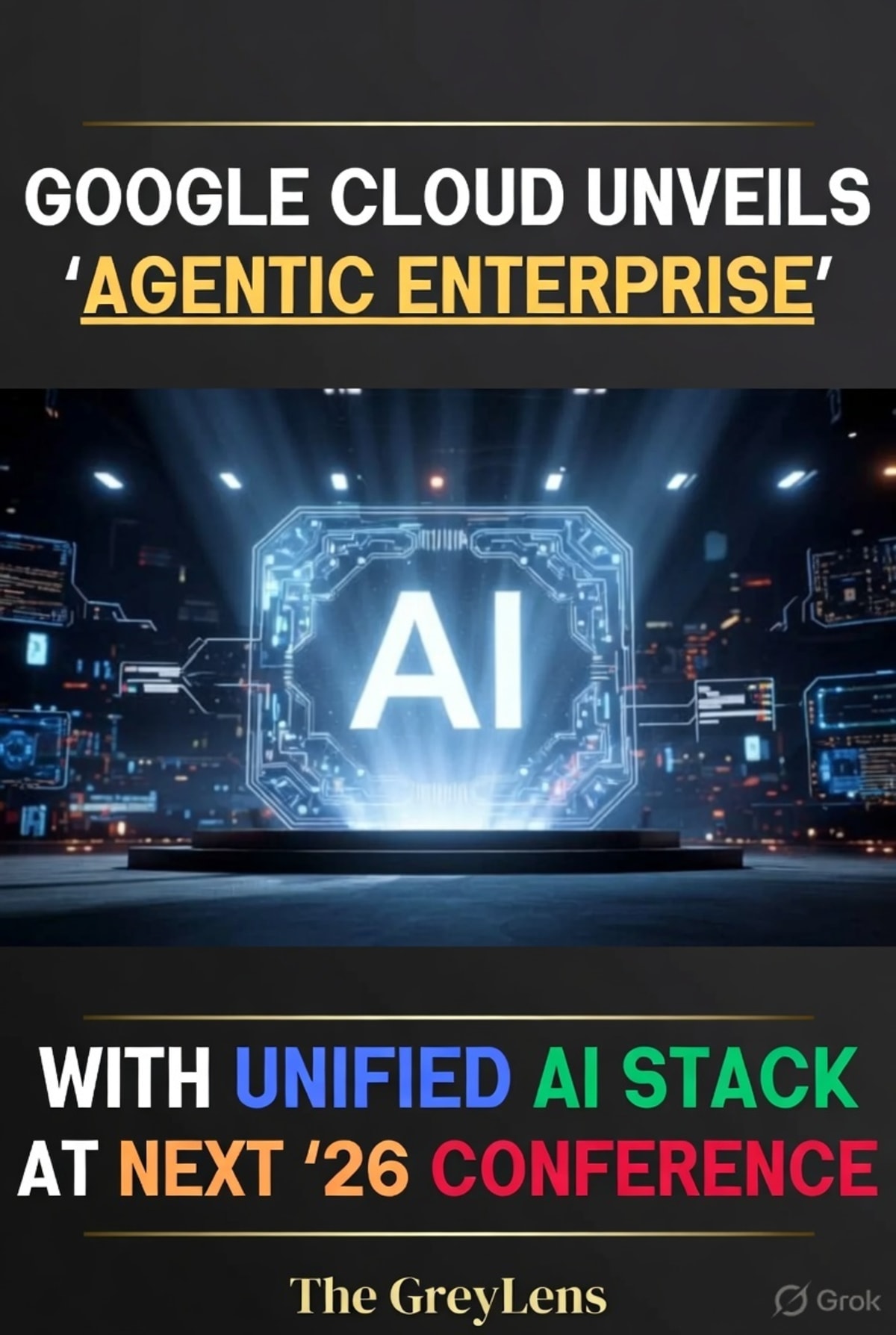 Google Cloud Unveils 'Agentic Enterprise' with Unified AI Stack at Next '26 Conference