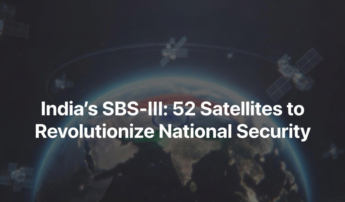 India's SBS-III: 52 Satellites to Revolutionize National Security