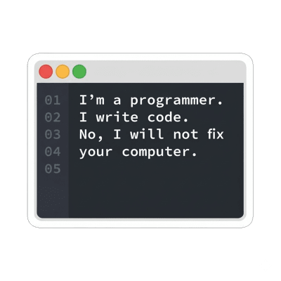 I Am Programmer Funny Vinyl Sticker sticker