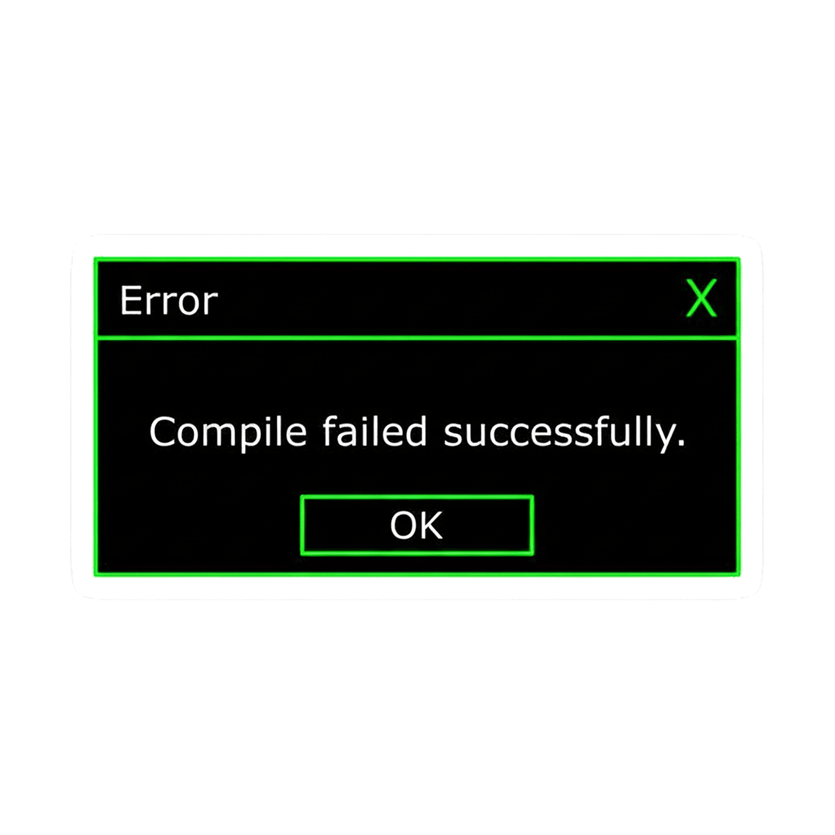 Compile Failed Successfully Funny Vinyl Sticker