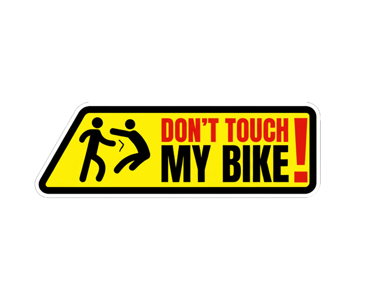 Don’t Touch My Bike Warning Vinyl Sticker