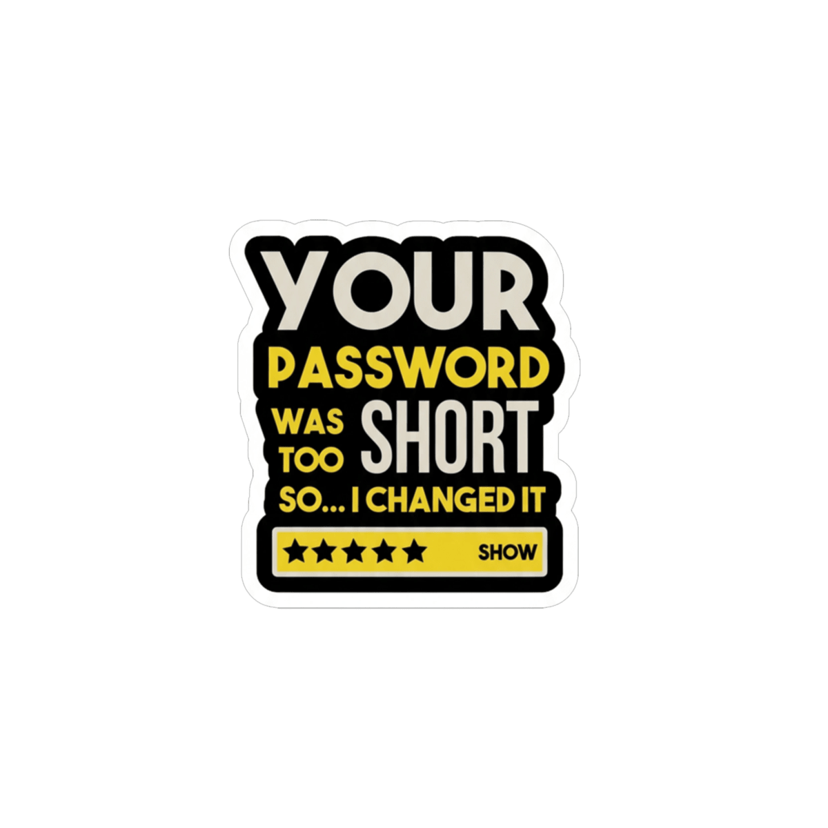 Funny Password Sticker – Coding Humor Meme Decal