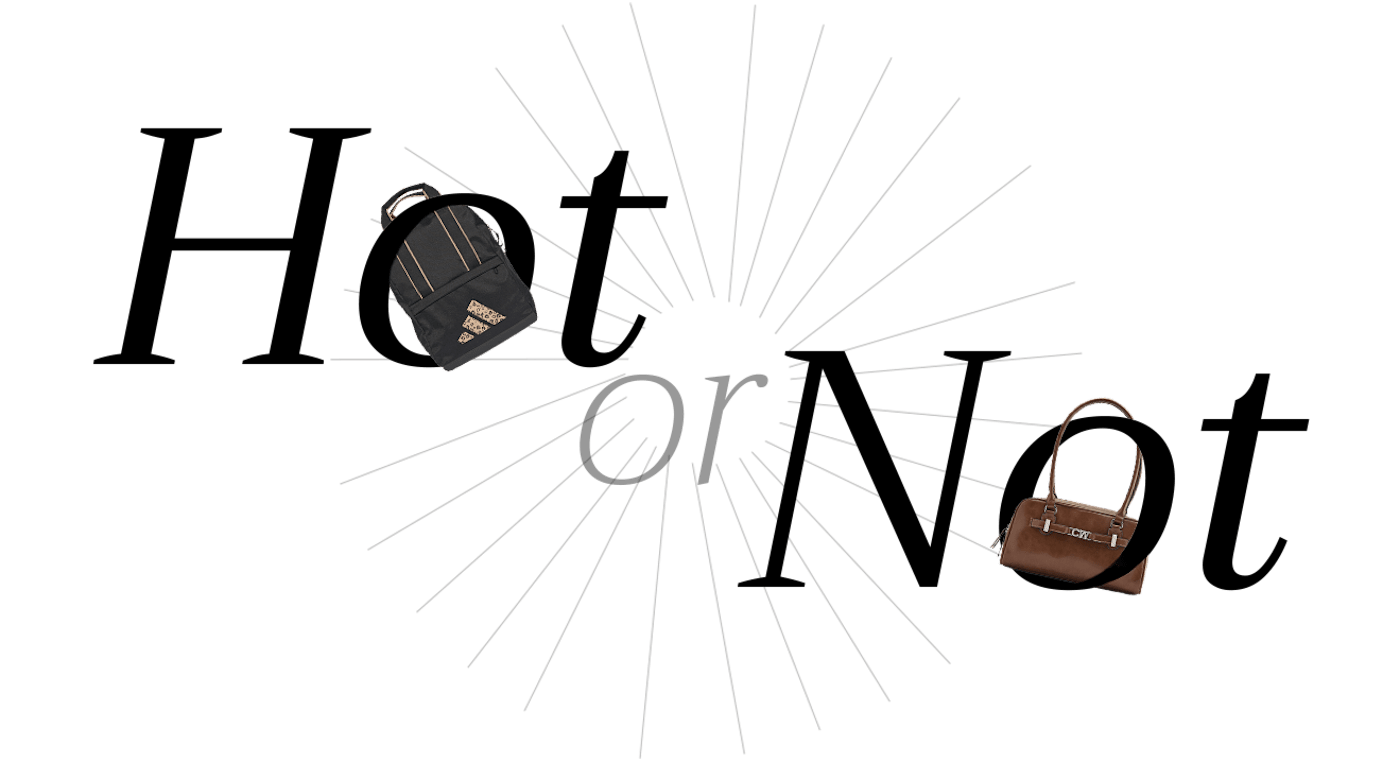 Schriftzug "Hot or Not" mit Rucksack und Handtasche als Freisteller, vor weißem Hintergrund