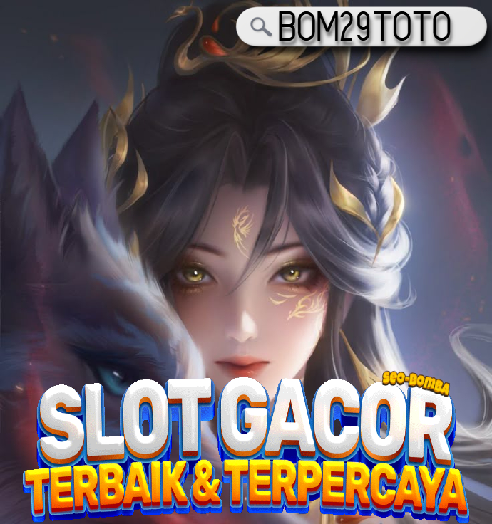 BOM29TOTO # Wahana Bermain Situs Slot Game Online Resmi Paling Gacor Hari Ini