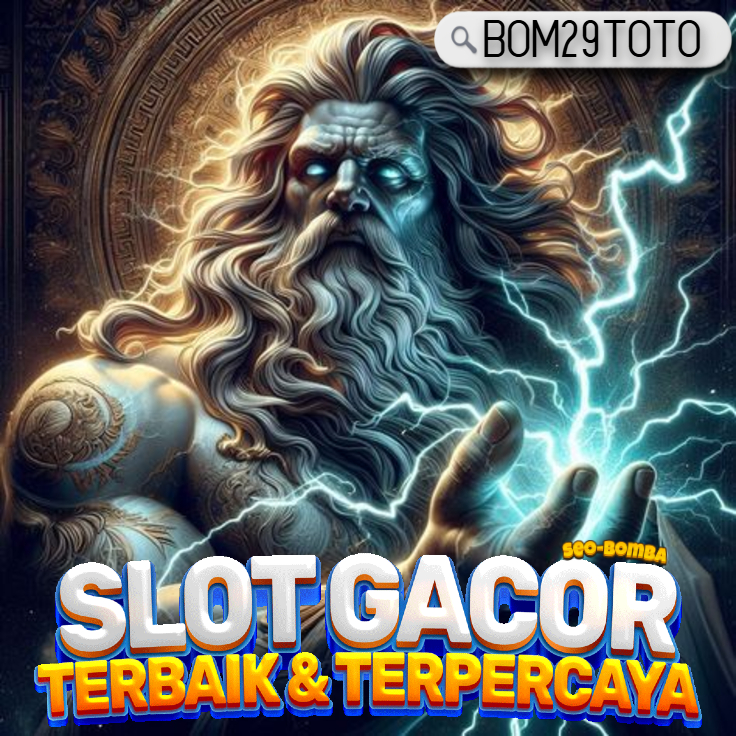 BOM29TOTO | Link Resmi Slot Toto 4D Gacor Server Thailand Terpercaya