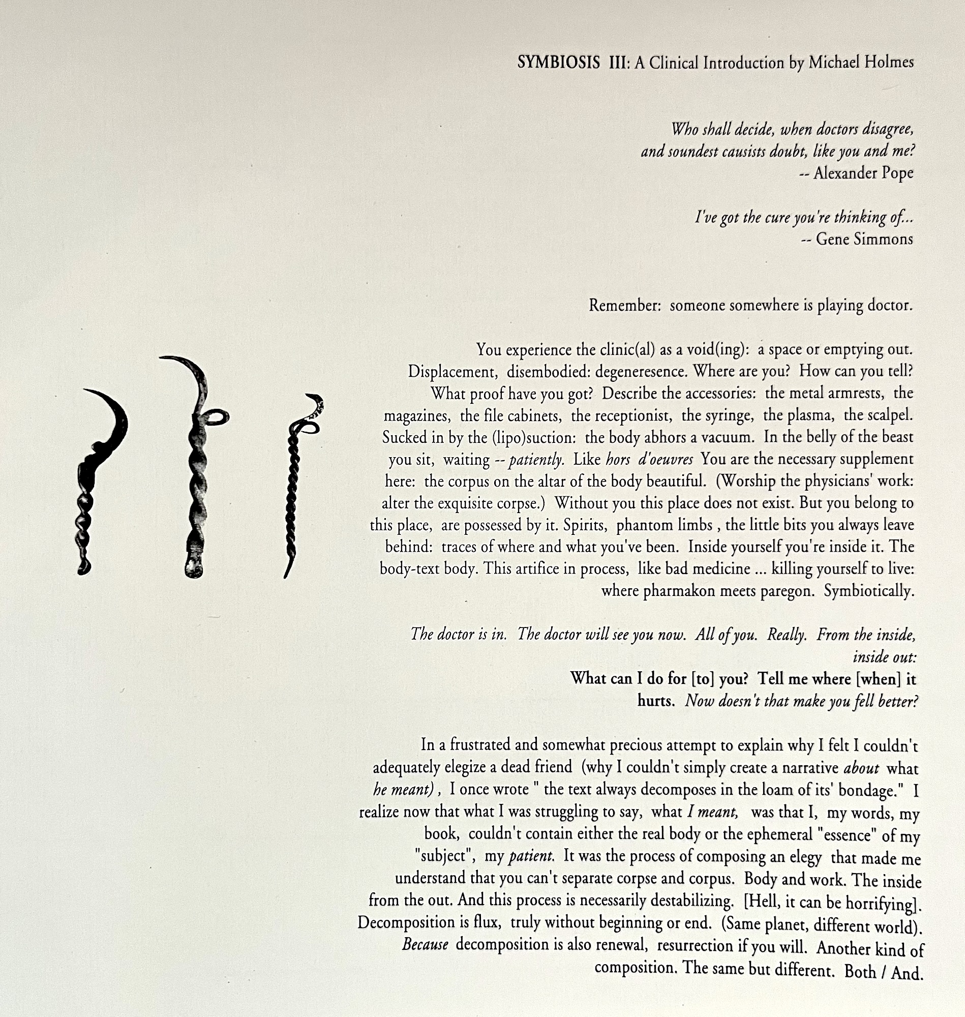 Symbiosis - The Clinic: Catalogue Essay Michael Holmes - April 1995 Toronto