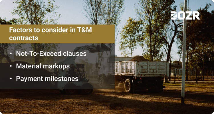 Important factors to consider when using t&amp;m contracts include not-to-execed clauses, material markups, and payment milestons