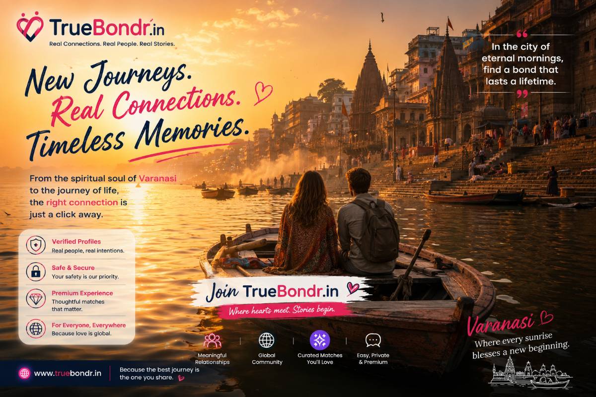 Varanasi Travel Guide 2026: Ghats, Sunrise Boat Rides & Meeting Travelers in India's Oldest City | Truebondr Varanasi Travel Guide 2026: Ghats, Sunrise Boat Rides & Meeting Travelers in India's Oldest City | Truebondr