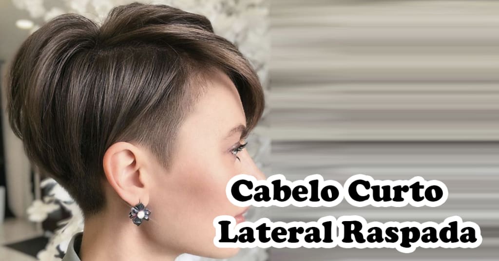 Corte de cabelo Curto feminino com a lateral raspada 1 Corte de cabelo Curto feminino com a lateral raspada