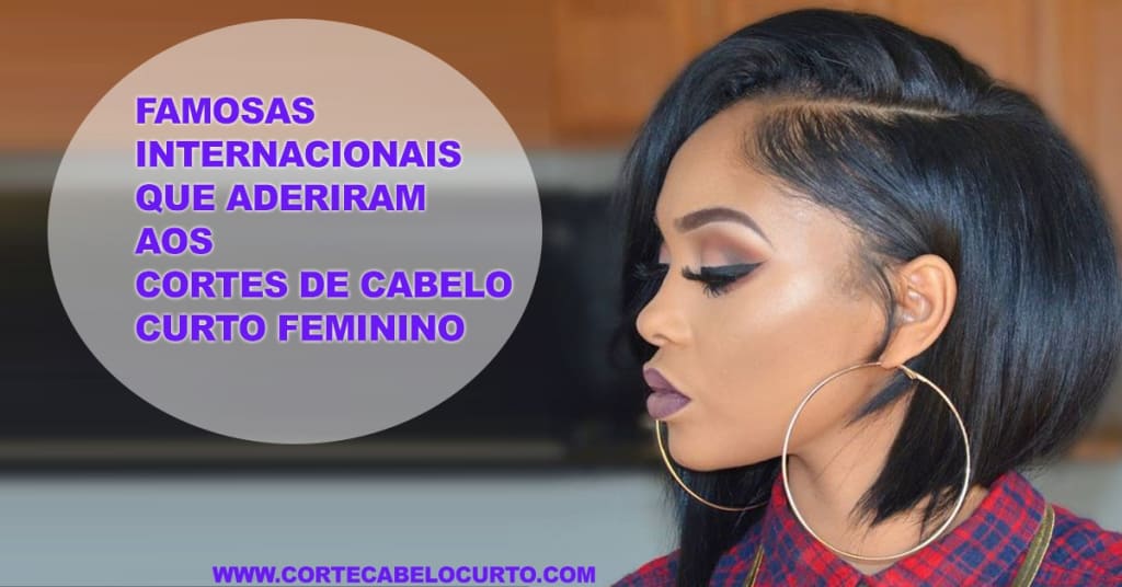 Famosas Internacionais que Aderiram aos Cortes de Cabelo Curto Feminino