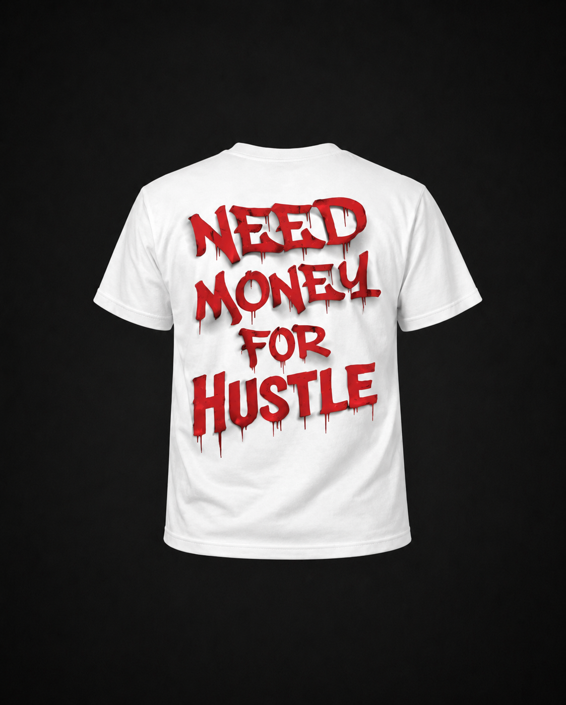 "Need Money For Hustle" Tee