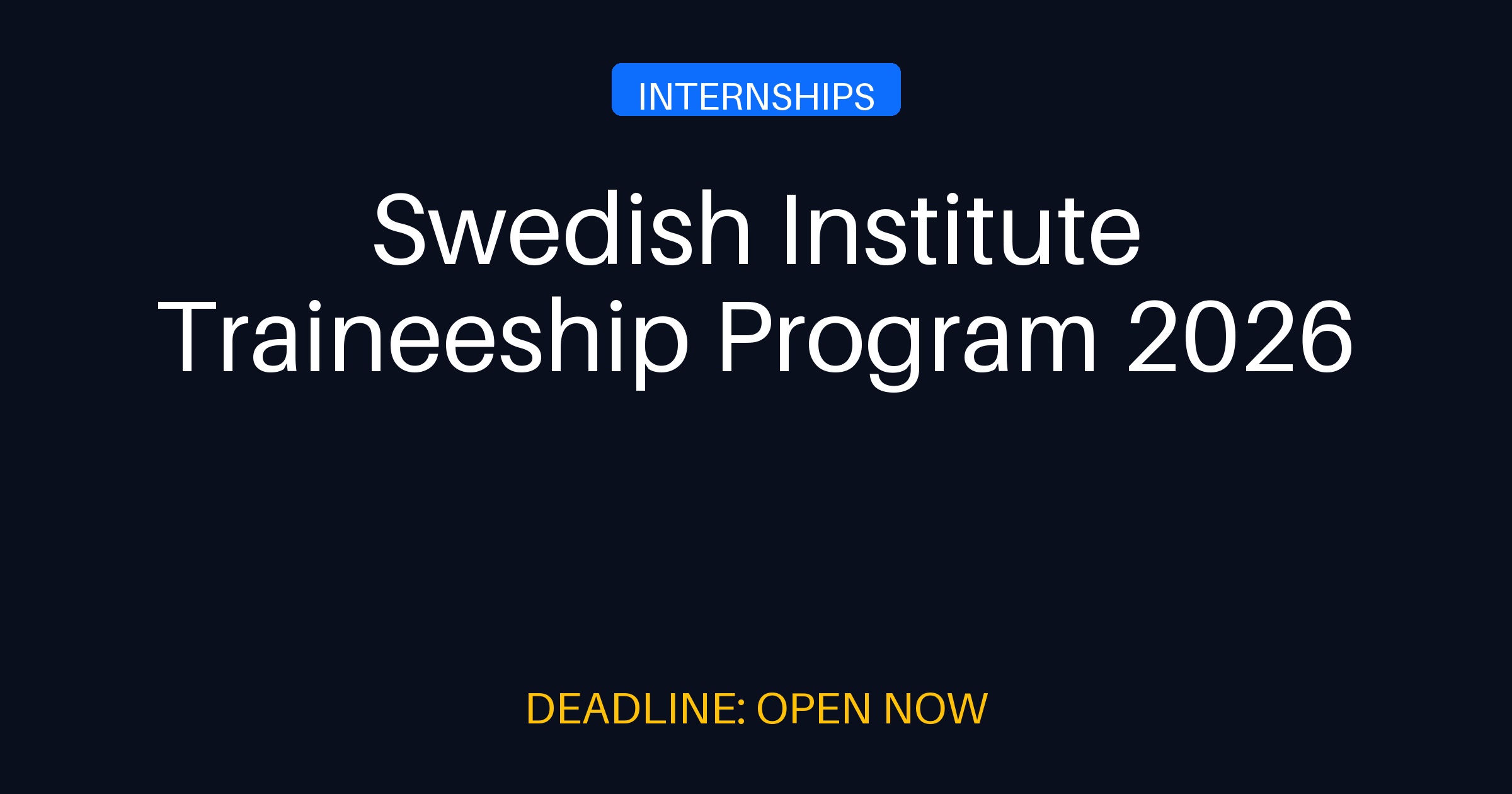 Swedish Institute Traineeship Program 2026