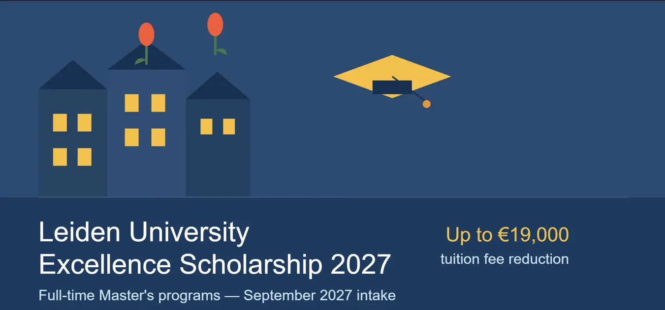 Leiden University Excellence Scholarship 2027: Up to €19,000 Off Your Master's Tuition