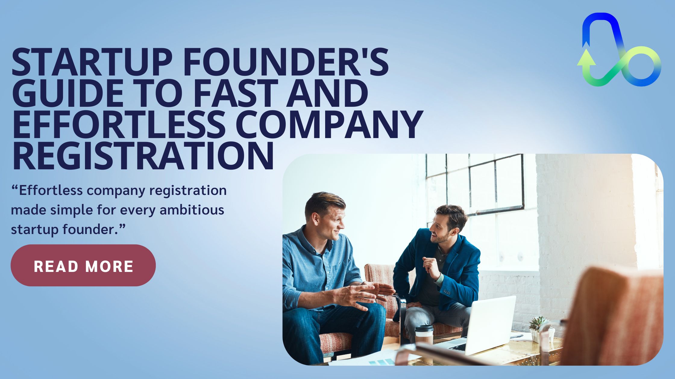 Startup Founder’s Guide to Fast and Effortless Company Registration